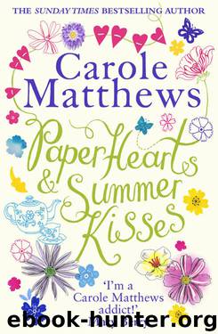 Paper Hearts and Summer Kisses by Carole Matthews