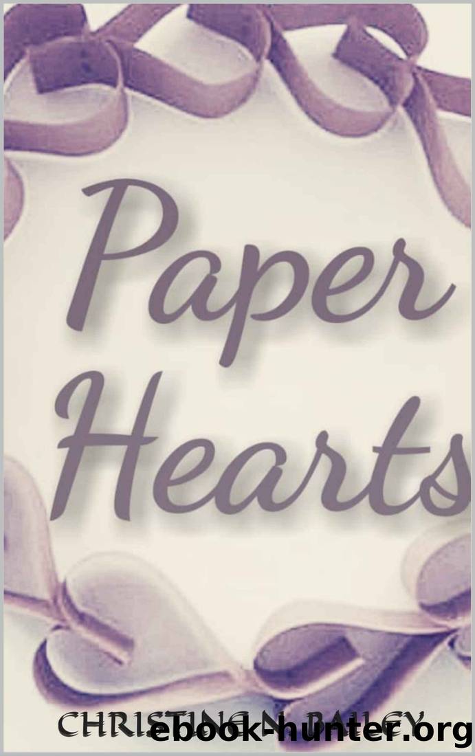 Paper Hearts by Christine N. Bailey