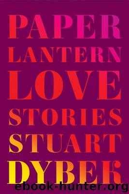 Paper Lantern by Stuart Dybek