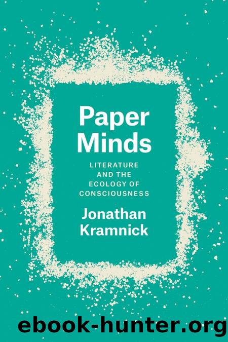 Paper Minds: Literature and the Ecology of Consciousness by Jonathan Kramnick