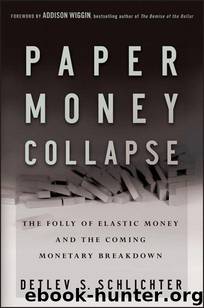 Paper Money Collapse by Schlichter Detlev S
