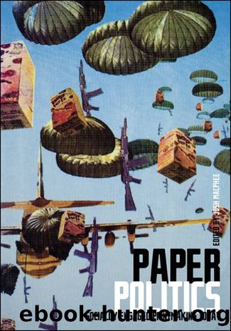 Paper Politics by Josh MacPhee