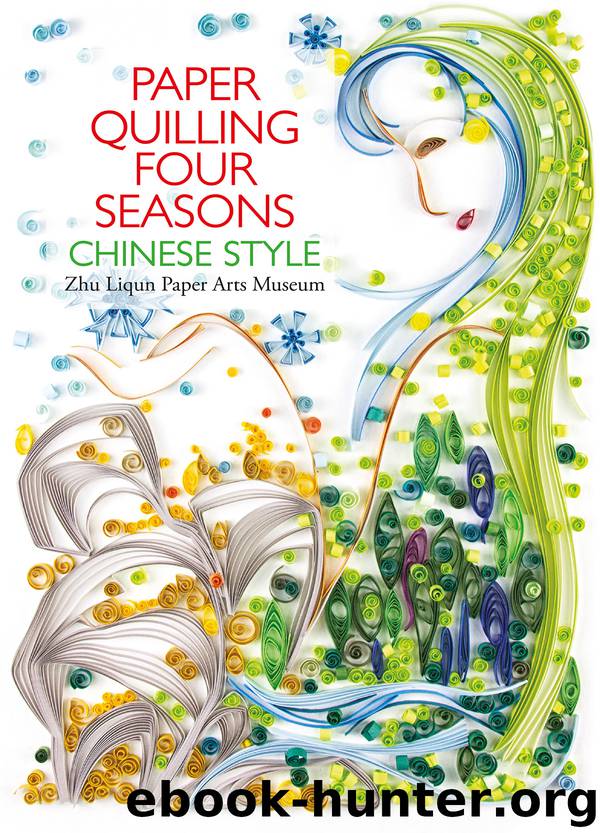 Paper Quilling Four Seasons Chinese Style by Zhu Liqun Paper Arts Museum