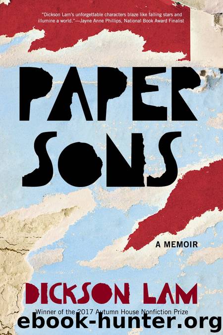 Paper Sons: A Memoir by Dickson Lam