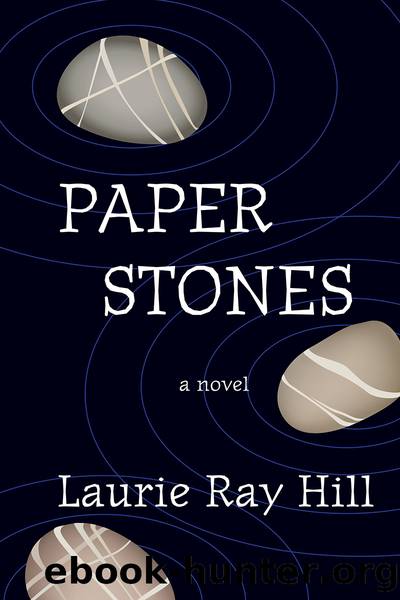 Paper Stones by Laurie Ray Hill