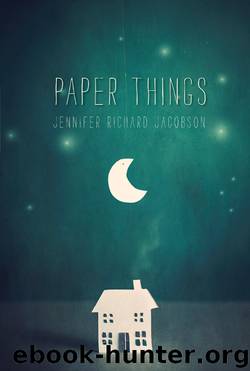 Paper Things by Jennifer Richard Jacobson