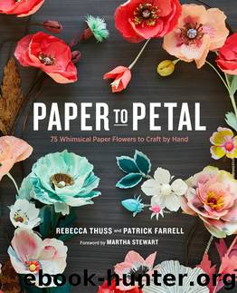 Paper to Petal by Rebecca Thuss