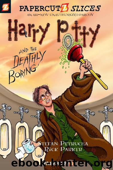 Papercutz Slices #1: Harry Potty and the Deathly Boring by Stefan Petrucha