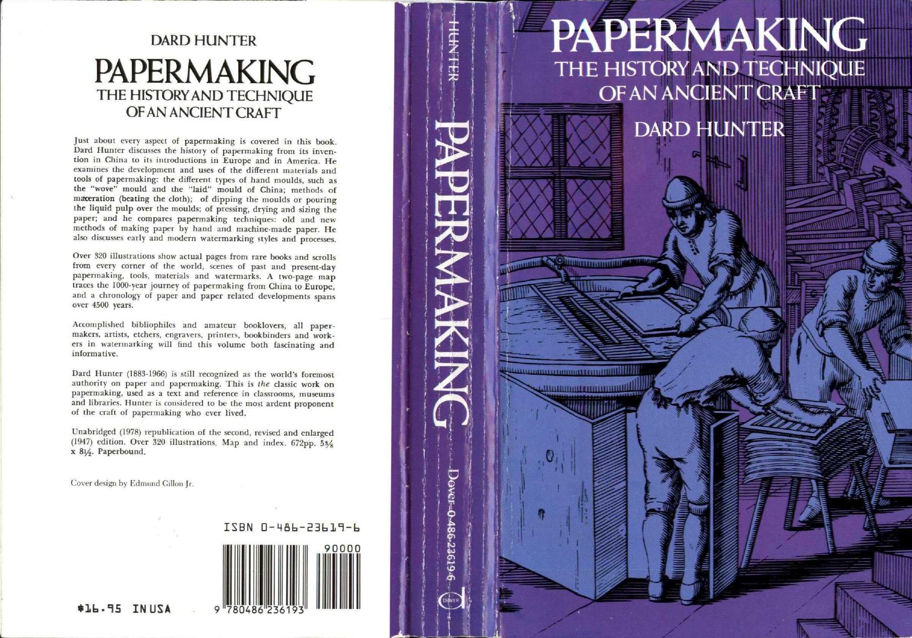 Papermaking. The history and technique of an ancient craft by D. Hunter