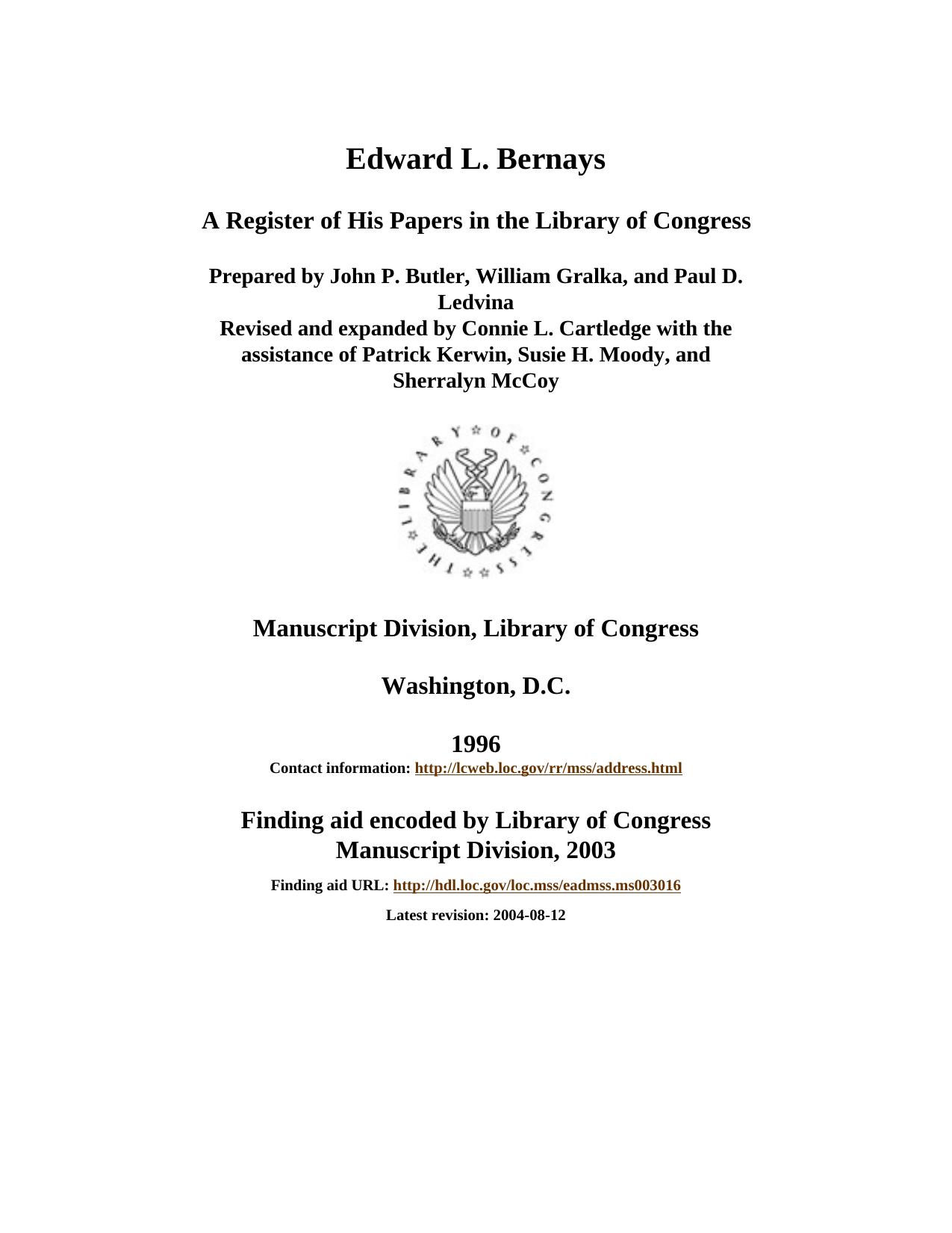 Papers of Edward L. Bernays [finding aid]. Library of Congress. [PDF rendered 2005-12-06.111932.71] by Bernays Edward L. (1891-1995)