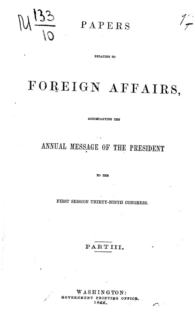 Papers relating to foreign affairs  . part 3 by 1866