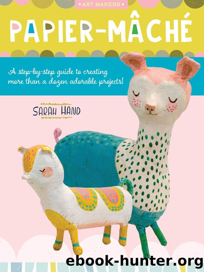 Papier Mache by Sarah Hand