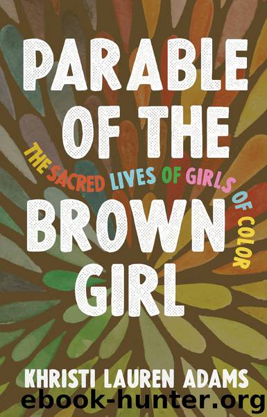 Parable of the Brown Girl by Khristi Lauren Adams