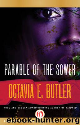 Parable of the Sower by Octavia E. Butler