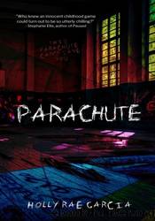Parachute by Holly Rae Garcia