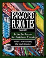 Paracord Fusion Ties - Volume 2 by J.D. Lenzen