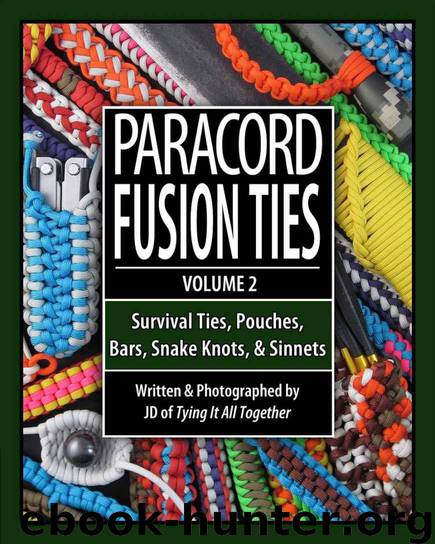 Paracord Fusion Ties - Volume 2: Survival Ties, Pouches, Bars, Snake Knots, and Sinnets by Lenzen J.D