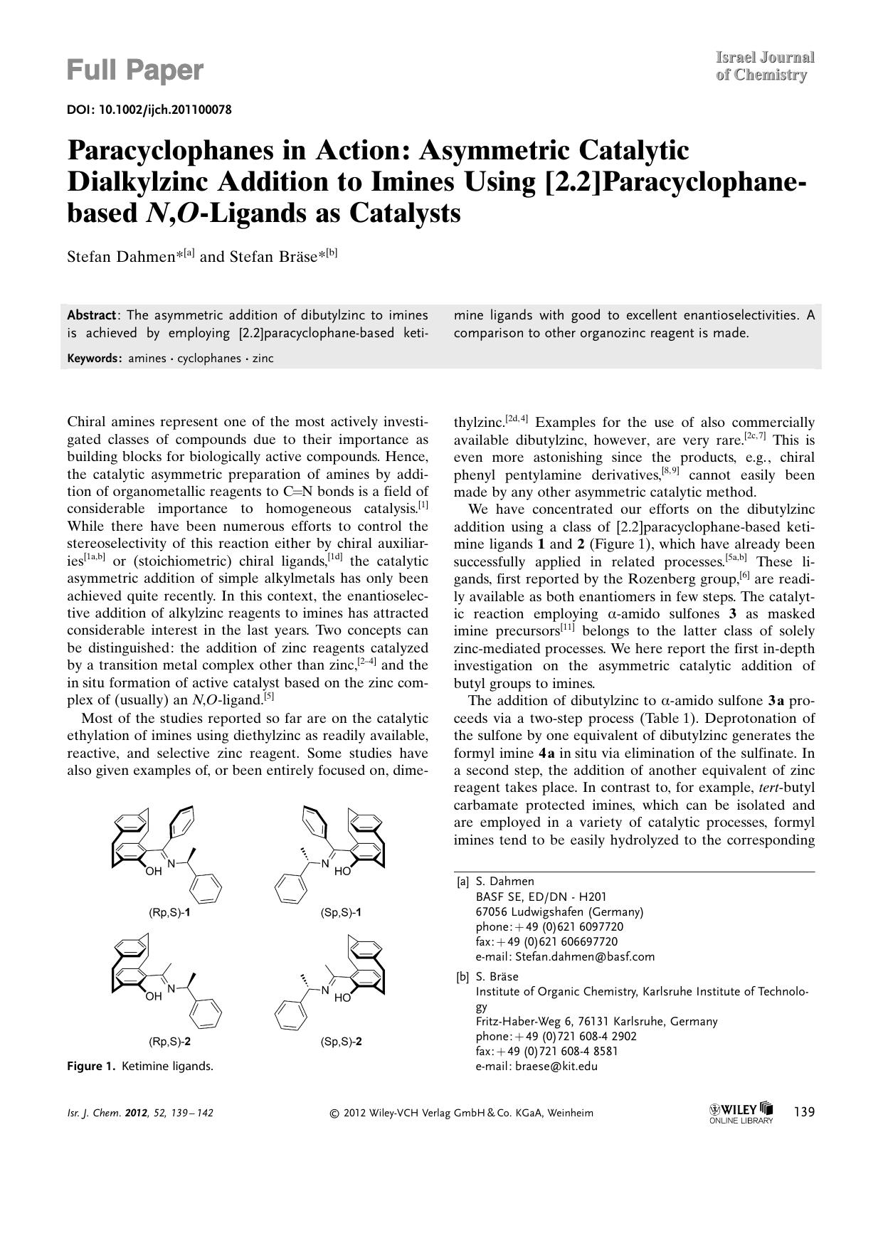 Paracyclophanes in Action: Asymmetric Catalytic Dialkylzinc Addition to Imines Using [2.2]Paracyclophanebased N,OLigands as Catalysts by Unknown