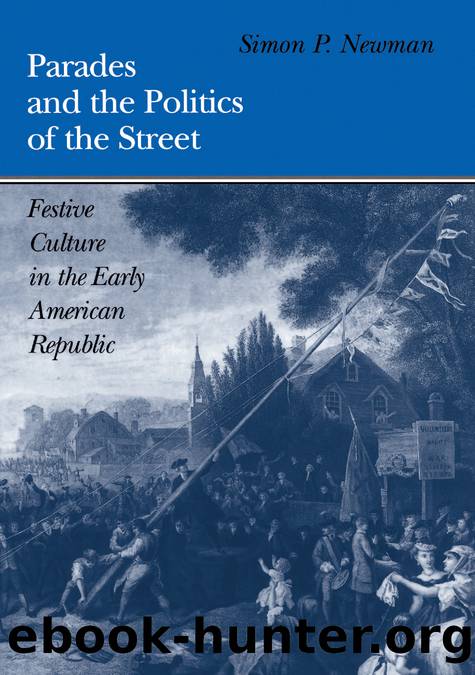 Parades and the Politics of the Street by Newman Simon P.;