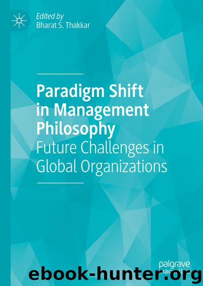 Paradigm Shift in Management Philosophy by Bharat S. Thakkar