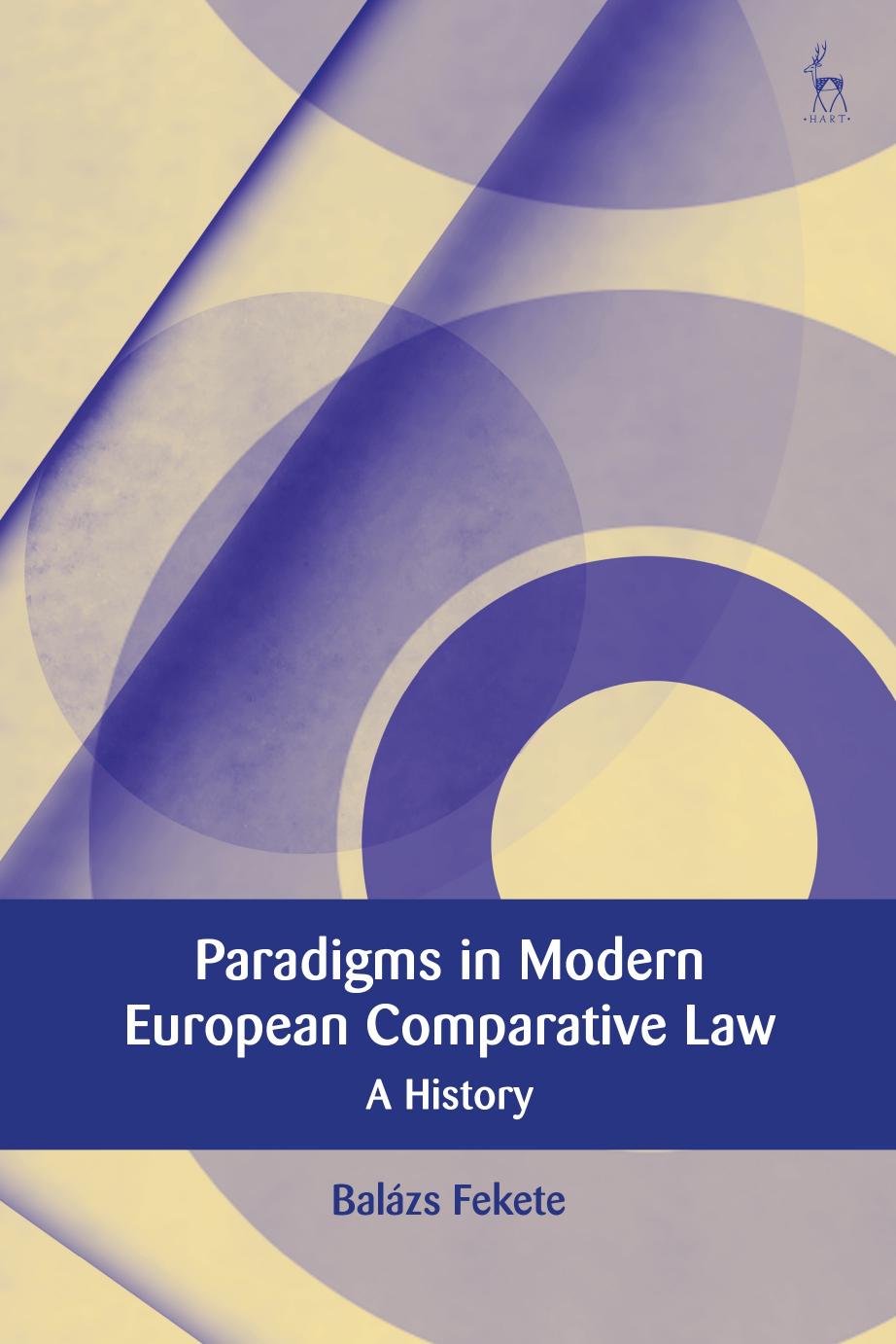 Paradigms in Modern European Comparative Law: A History by Balázs Fekete