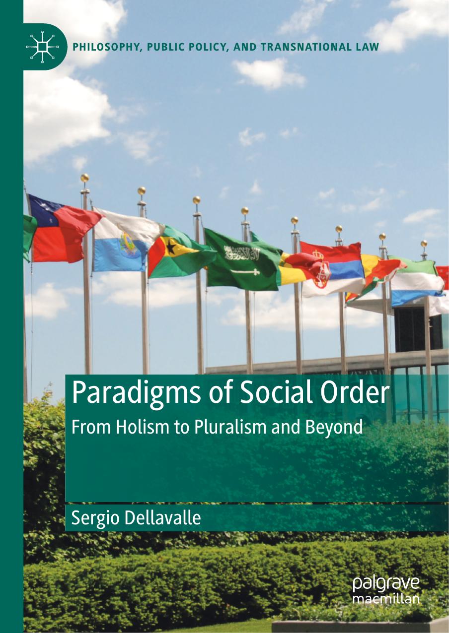 Paradigms of Social Order: From Holism to Pluralism and Beyond by Sergio Dellavalle