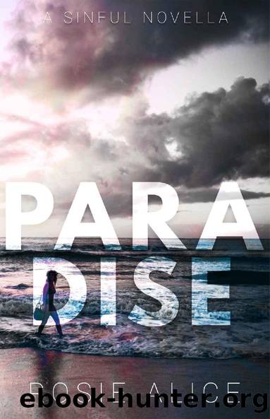 Paradise â A Sinful Novella by Rosie Alice