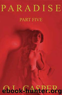 Paradise - Part Five (The Erotic Adventures of Sophia Durant) by Casper O.L