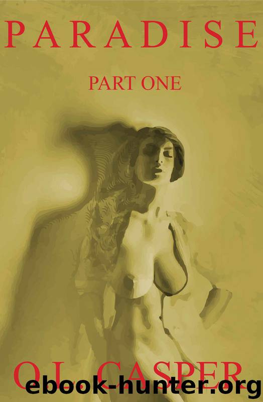 Paradise - Part One (The Erotic Adventures of Sophia Durant) by O.L. Casper