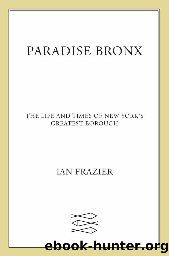 Paradise Bronx by Ian Frazier