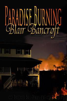 Paradise Burning by Blair Bancroft