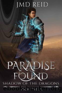 Paradise Found (Shadow of the Dragons Book 12) by JMD Reid
