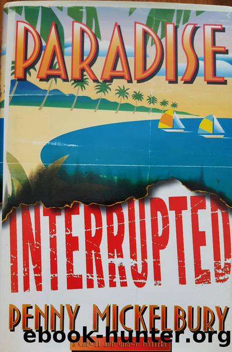 Paradise Interrupted by Penny Mickelbury
