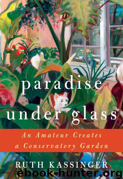 Paradise Under Glass by Ruth Kassinger