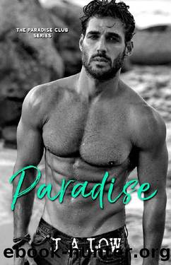 Paradise: A Hot Billionaire Romance (The Paradise Club Book 1) by JA Low