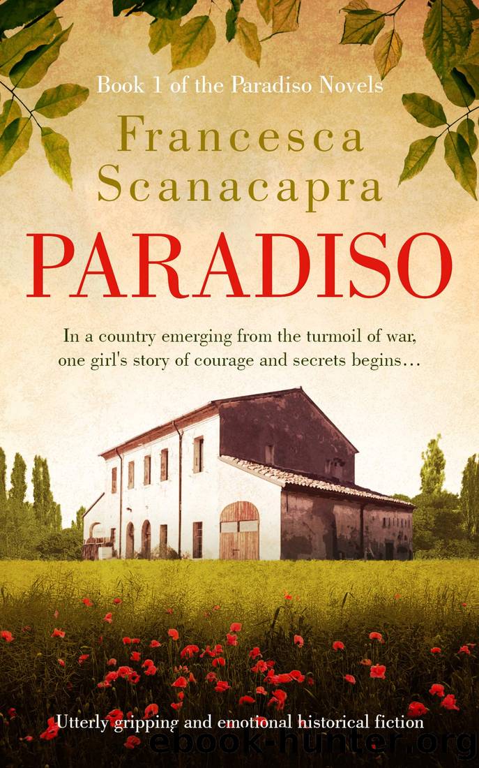 Paradiso: Utterly gripping and emotional historical fiction (The Paradiso Novels Book 1) by Francesca Scanacapra