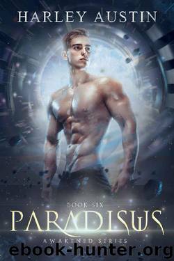 Paradisus (Awakened Book 6) by Harley Austin