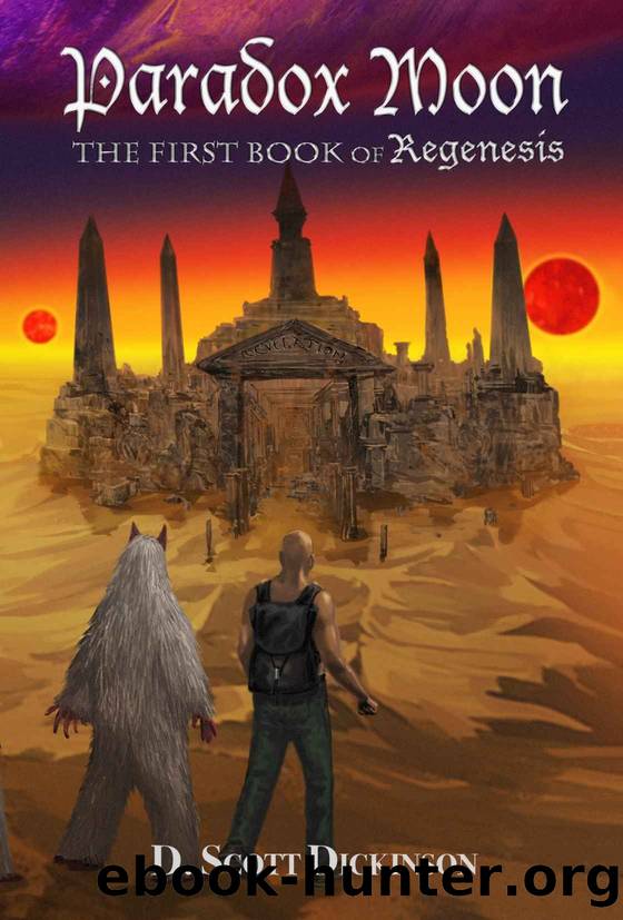 Paradox Moon: The First Book of Regenesis by D. Scott Dickinson