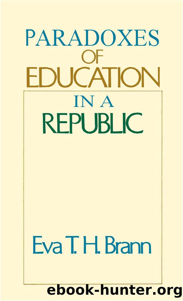 Paradoxes of Education in a Republic by Eva T. H. Brann