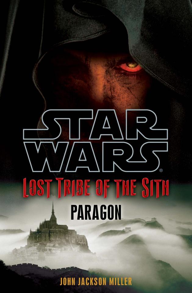 Paragon (Star Wars: Lost Tribe of the Sith #3) by John Jackson Miller