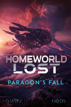 Paragon's Fall (Homeworld Lost Book 4) by J.N. Chaney & Scott Moon