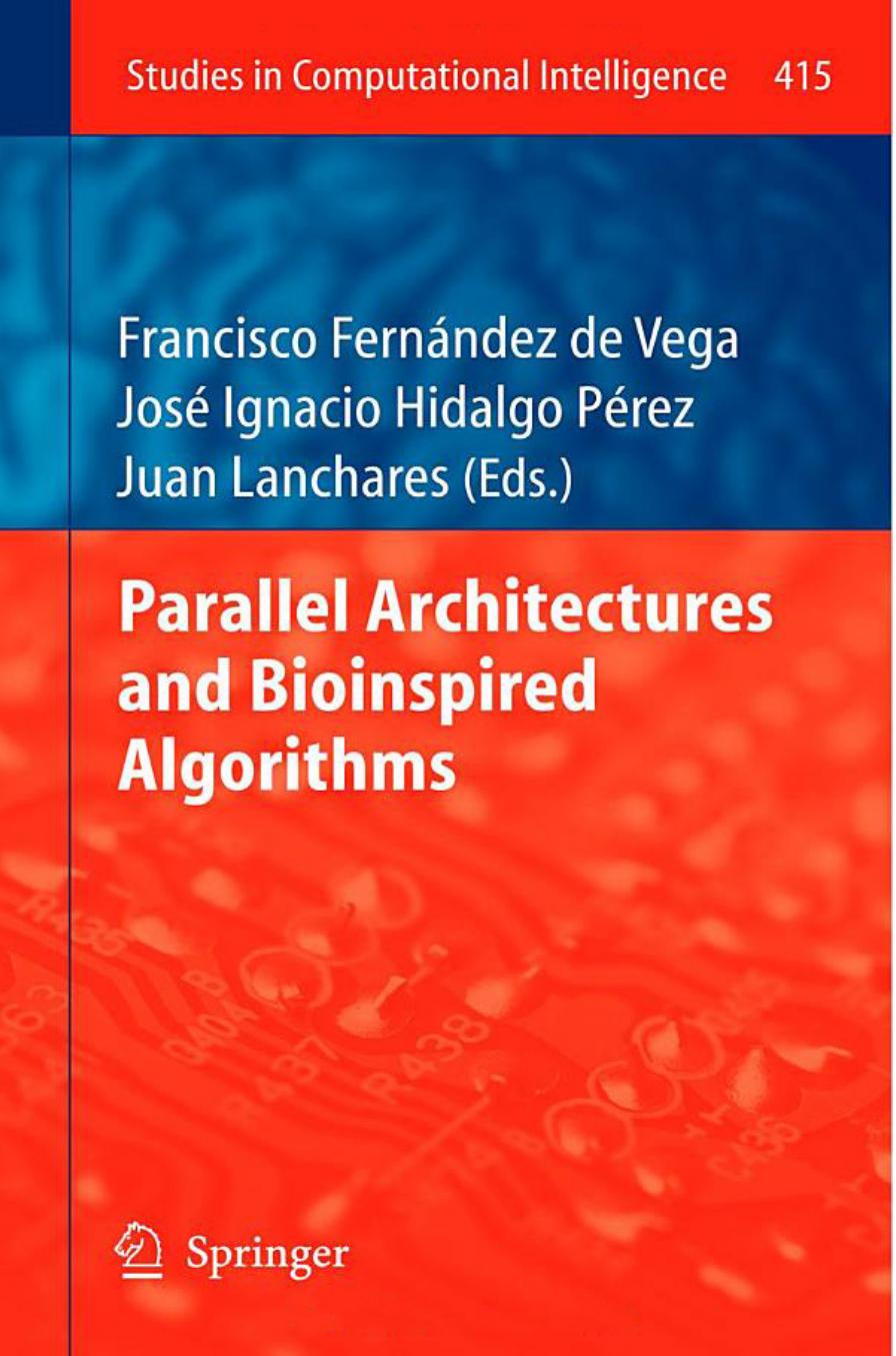 Parallel Architectures and Bioinspired Algorithms by Francisco Fernandez de Vega Jose Ignacio Hidalgo Perez