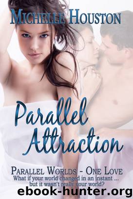 Parallel Attraction by Michelle Houston