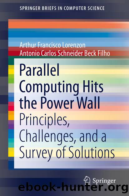 Parallel Computing Hits the Power Wall by Arthur Francisco Lorenzon & Antonio Carlos Schneider Beck Filho