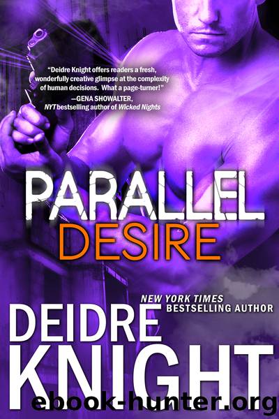 Parallel Desire by Deidre Knight
