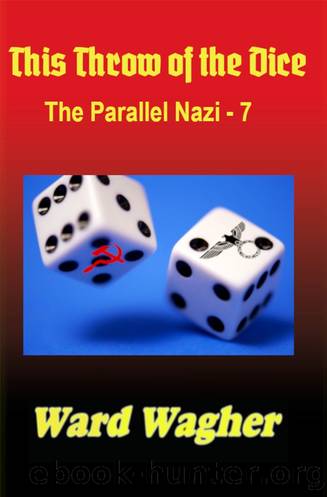 Parallel Nazi 07c1 by This Throw of the Dice (epub)