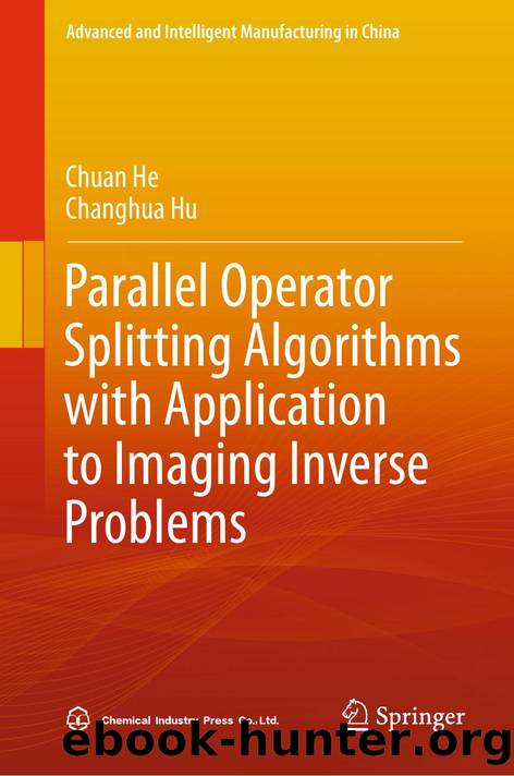 Parallel Operator Splitting Algorithms with Application to Imaging Inverse Problems by Chuan He · Changhua Hu