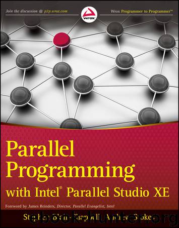 Parallel Programming with Intel Parallel Studio XE by Stephen Blair-Chappell & Andrew Stokes