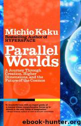 Parallel Worlds by Kaku Michio