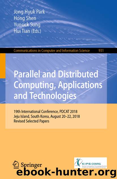 Parallel and Distributed Computing, Applications and Technologies by Unknown